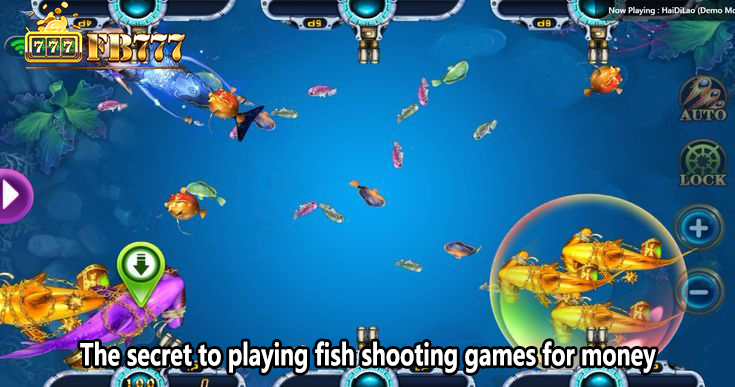 The secret to playing fish shooting games for money